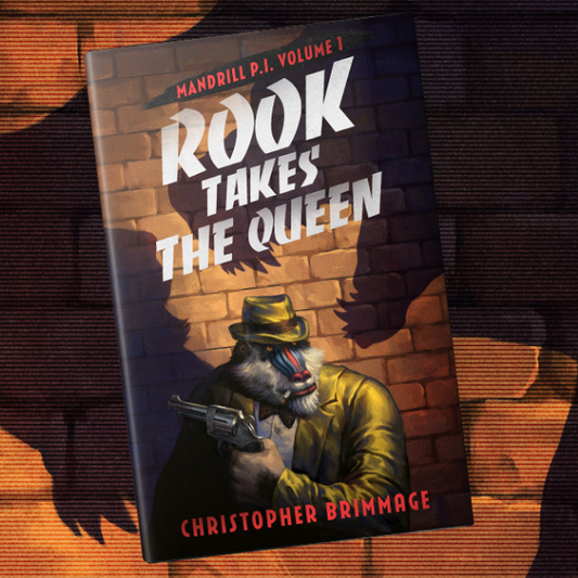 MANDRILL P.I. Volume 1: Rook Takes The Queen (eBook)