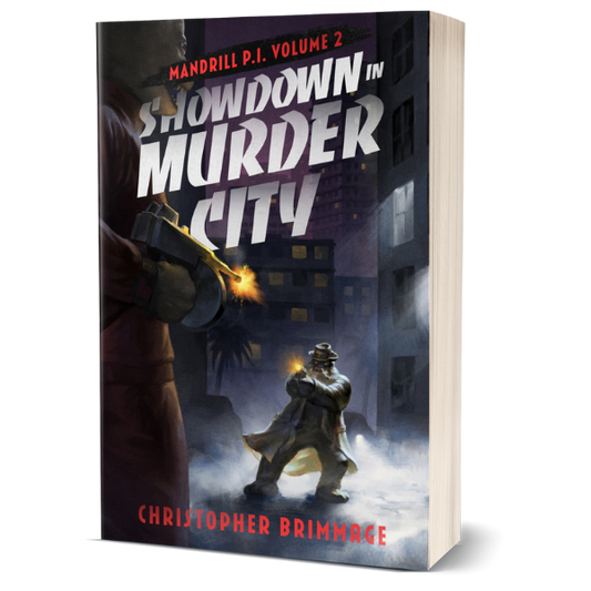 MANDRILL P.I. Volume 2: Showdown in Murder City